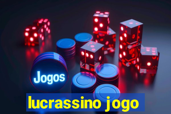 lucrassino jogo